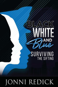 Black, White and Blue, Surviving the Sifting