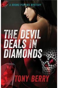 Devil Deals in Diamonds