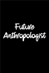 Future Anthropologist