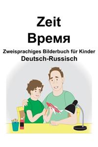 Deutsch-Russisch Zeit/Время Zweisprachiges Bilderbuch für Kinder