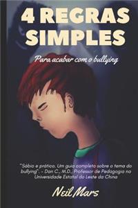 4 Regras Simples Para Acabar com o Bullying