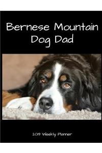 Bernese Mountain Dog Dad 2019 Weekly Planner