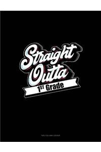 Straight Outta 1st Grade