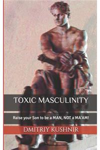 Toxic Masculinity