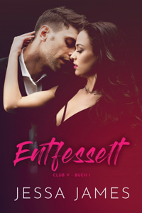 Entfesselt
