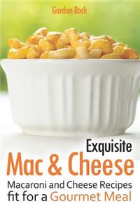 Exquisite Mac & Cheese