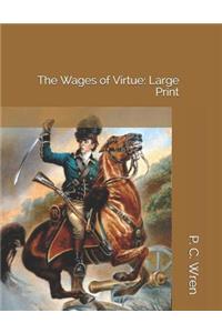 The Wages of Virtue