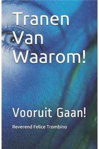 Tranen Van Waarom!