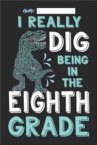 I Really Dig Being in the Eighth Grade