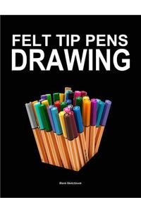 Felt Tip Pens Drawing