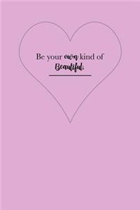 Be Your Own Kind of Beautiful