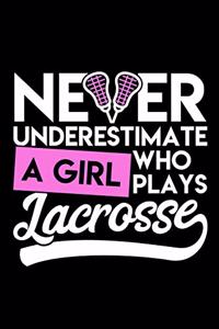 Never Understimate a Girl Who Plays Lacrosse