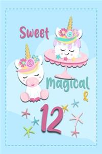 Sweet Magical & 12