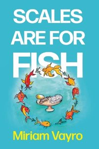 Scales Are For Fish