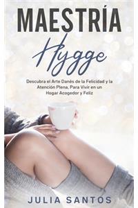 Maestría Hygge