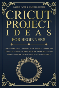 Cricut Project Ideas For Beginners