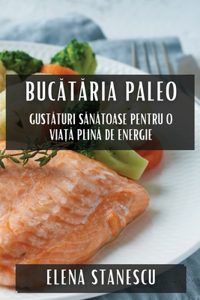 Bucătăria Paleo