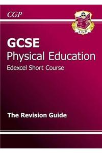 GCSE Physical Education Edexcel Short Course Revision Guide (A*-G Course)