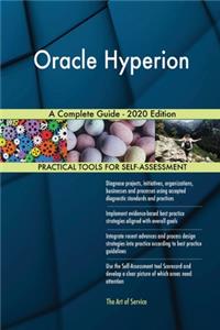 Oracle Hyperion A Complete Guide - 2020 Edition