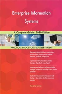 Enterprise Information Systems A Complete Guide - 2020 Edition