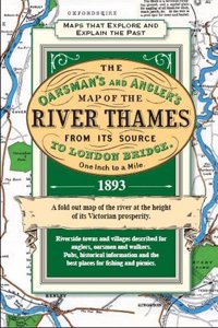 The River Thames Map from the Source to London 1893: The Oarsman's and Angler's of the River Thames 1893