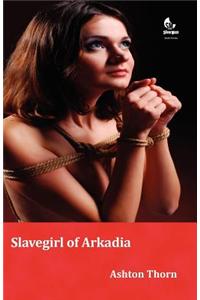 Slavegirl of Arkadia