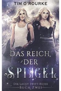 Das Reich der Spiegel