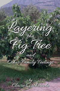 Layering The Fig Tree