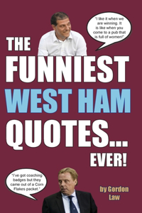 The Funniest West Ham Quotes... Ever!