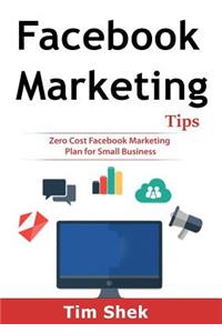 Facebook Marketing Tips