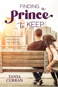 Finding a Prince to Keep