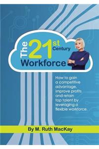 The 21st Century Workforce