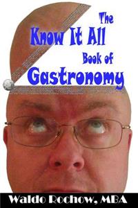 Know It All Book of Gastronomy
