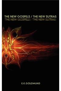 The New Gospels / The New Sutras