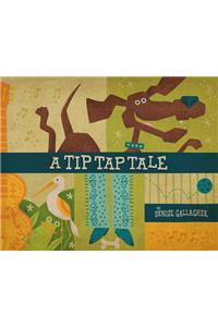 Tip Tap Tale