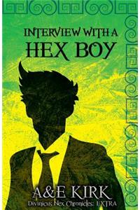 Interview with a Hex Boy