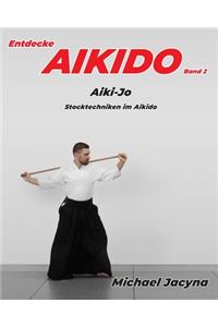 Entdecke AIKIDO Band 2