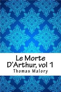 Le Morte D'Arthur, vol 1
