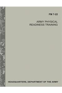 Army Physical Readiness Training (FM 7-22)