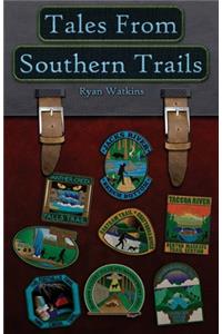 Tales From Southern Trails