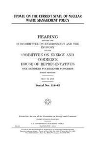 Update on the Current State of Nuclear Waste Management Policy