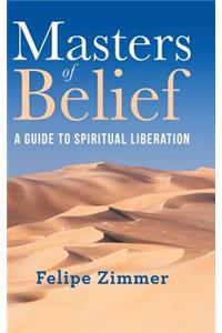 Masters of Belief
