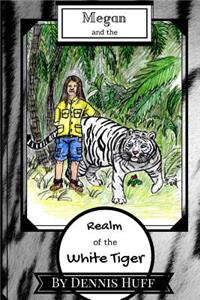Megan and the Realm of the White Tiger