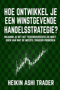 Hoe ontwikkel je een winstgevende handelsstrategie