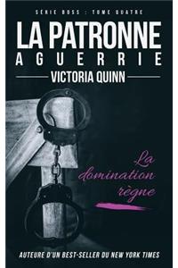 La patronne aguerrie