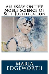 An Essay on the Noble Science of Self-Justification
