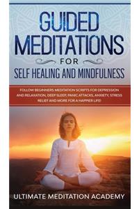 Guided Meditations for Self Healing and Mindfulness