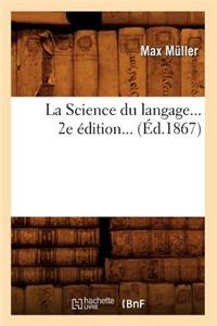 La Science Du Langage (Éd.1867)