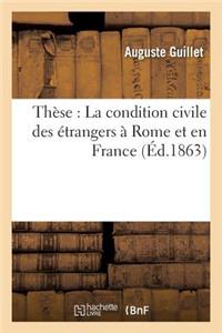 Thèse: La Condition Civile Des Étrangers À Rome Et En France