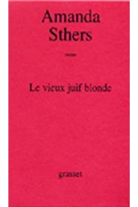 Le Vieux Juif Blonde